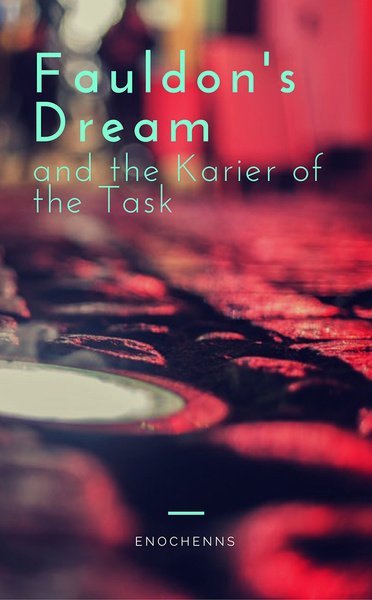 Fauldon's Dream and the Karier of the Task