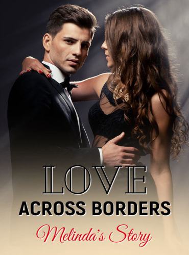 Love Across Borders: Melinda’s Story