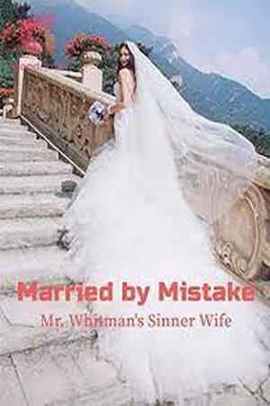 Married by Mistake: Mr. Whitman's Sinner Wife