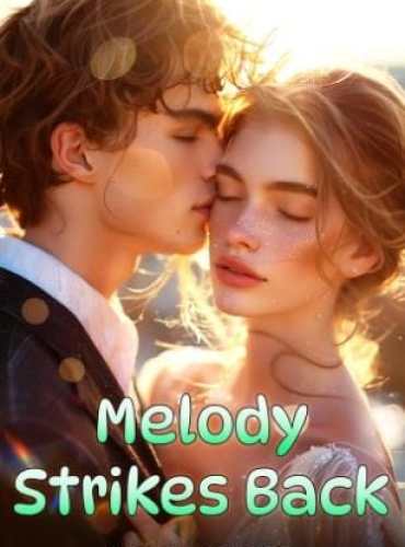 Melody Strikes Back by Myra Walker