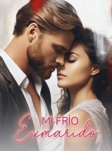 Mi Frío Exmarido (Amelia y Dorian) novela completa