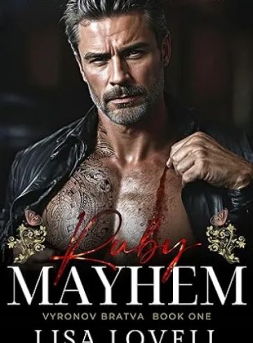 Ruby Mayhem: A Russian Mafia Romance (Vyronov Bratva Book 1)