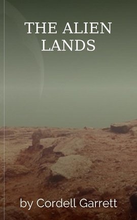 THE ALIEN LANDS