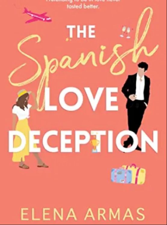 The Spanish Love Deception: A Novel