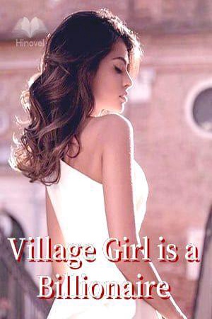 Village Girl is a Billionaire